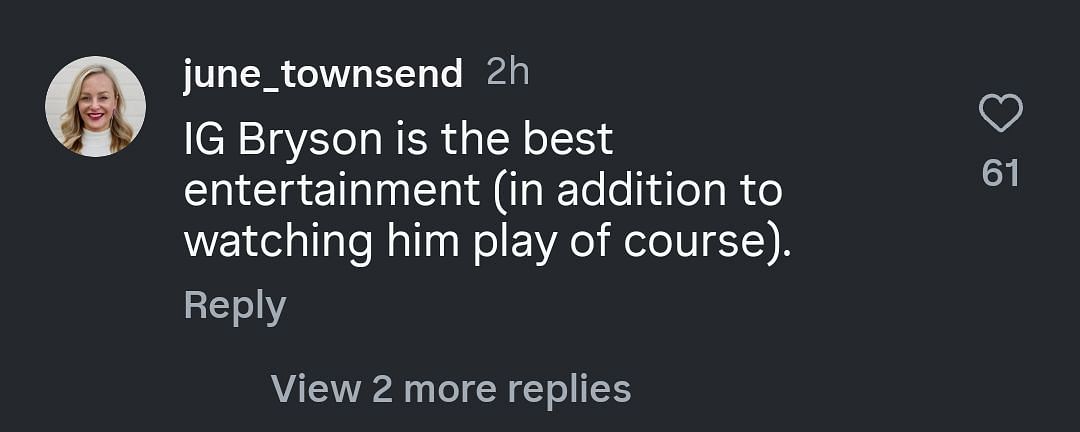 Fans comment under DeChambeau's Instagram post/IG: @brysondechambeau